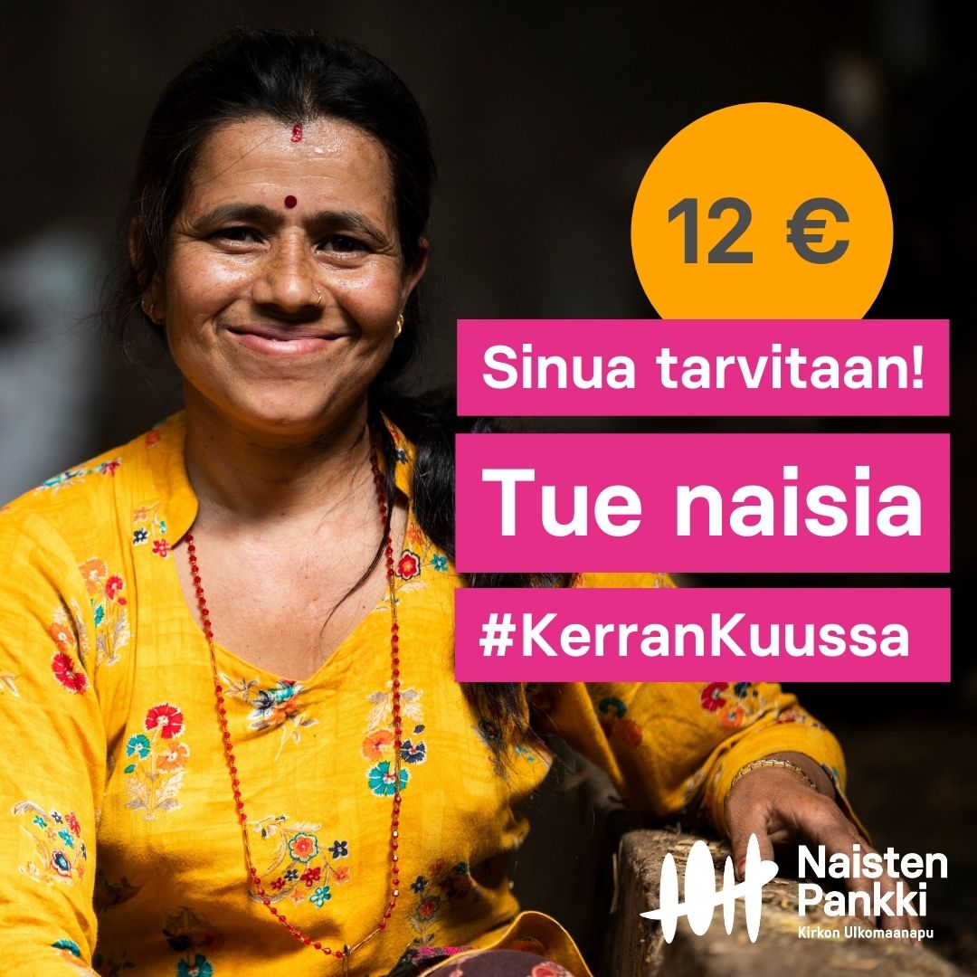 nainen hymyilee ja katsoo kameraan. Kuvassa on numerot: 12 euroa ja teksti: sinua tarvitaan! Tue naisia #KerranKuussa.