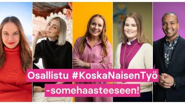 viisi henkiöä katsoo kameraan ja kuvassa lukee osallistu koska naisen työ -somehaasteeseen